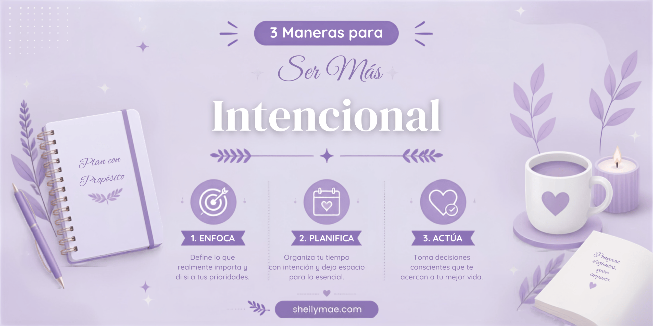 3 Maneras de Vivir Intencionalmente