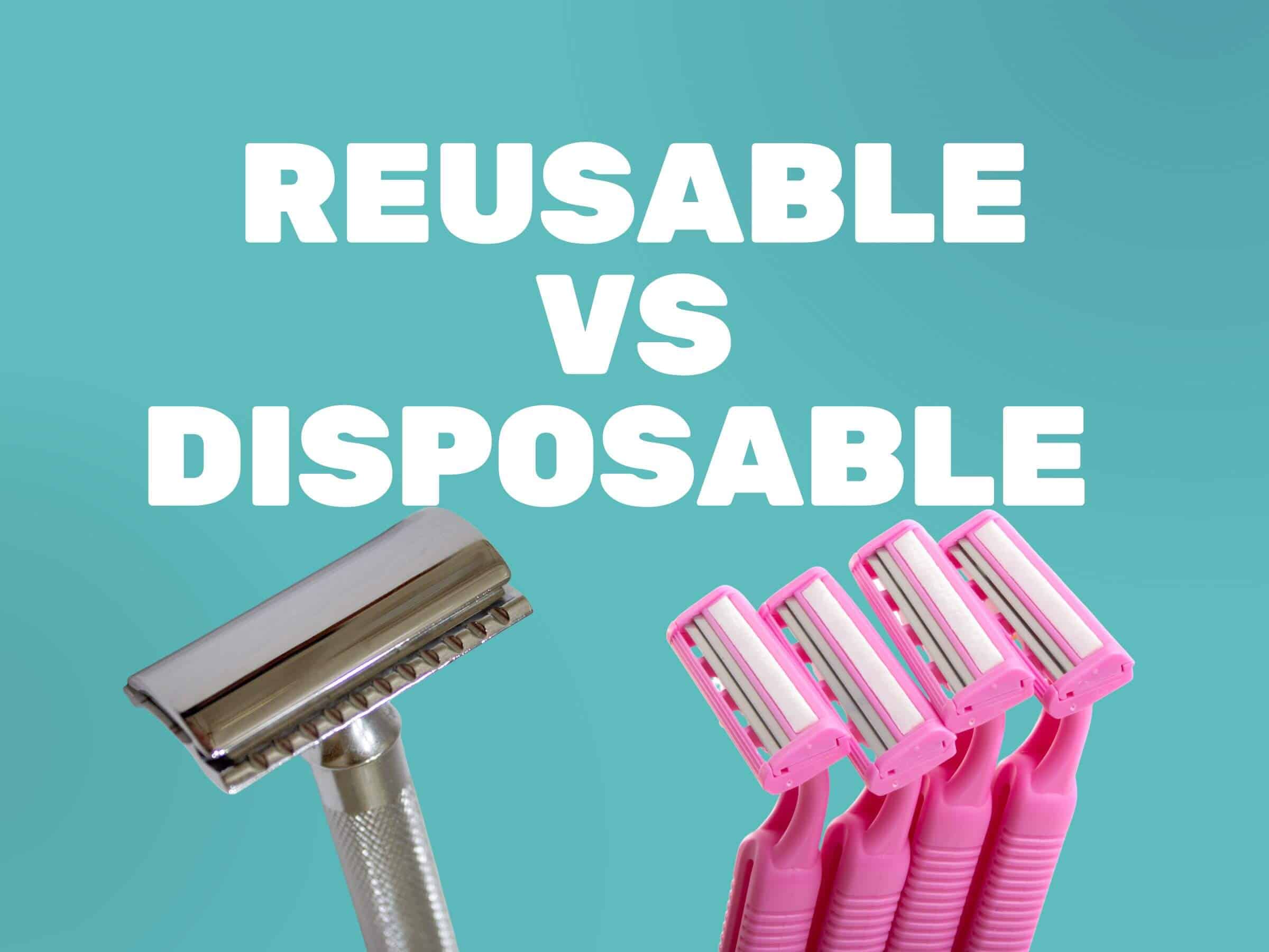 Reusable Razor vs Disposable Razor