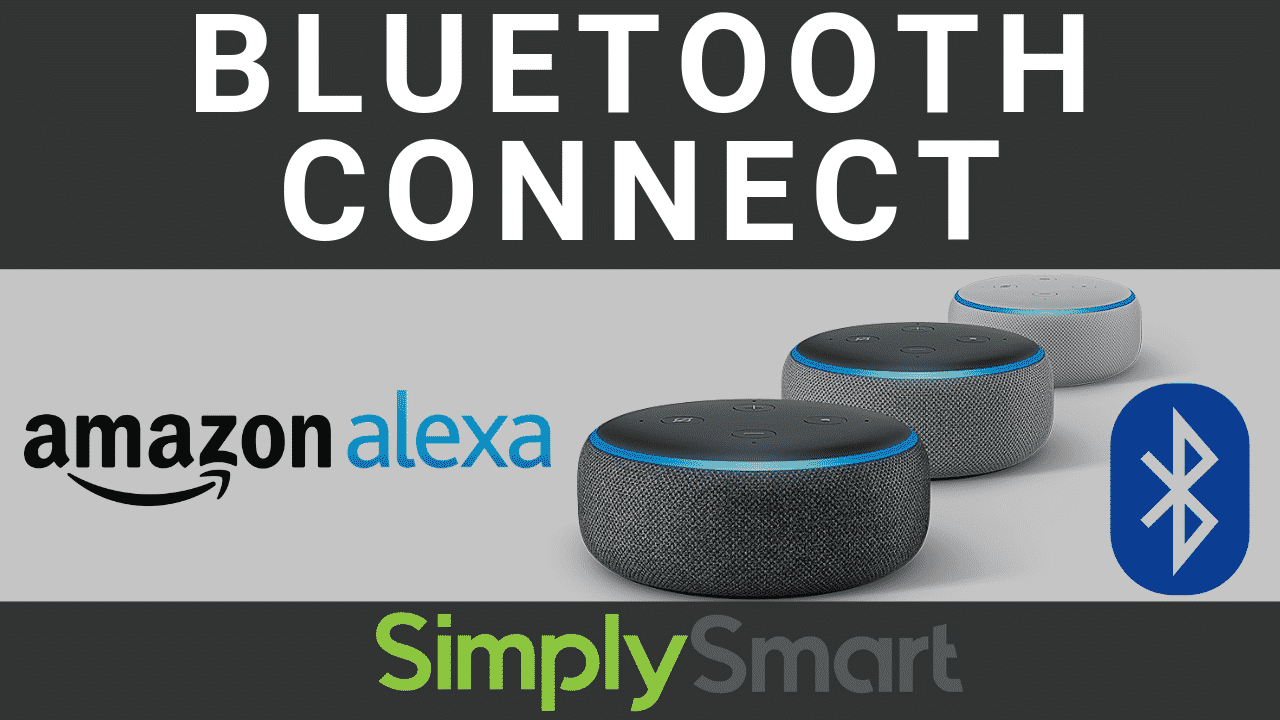 How do I Connect my Bluetooth to Alexa? | Simply Smart 123