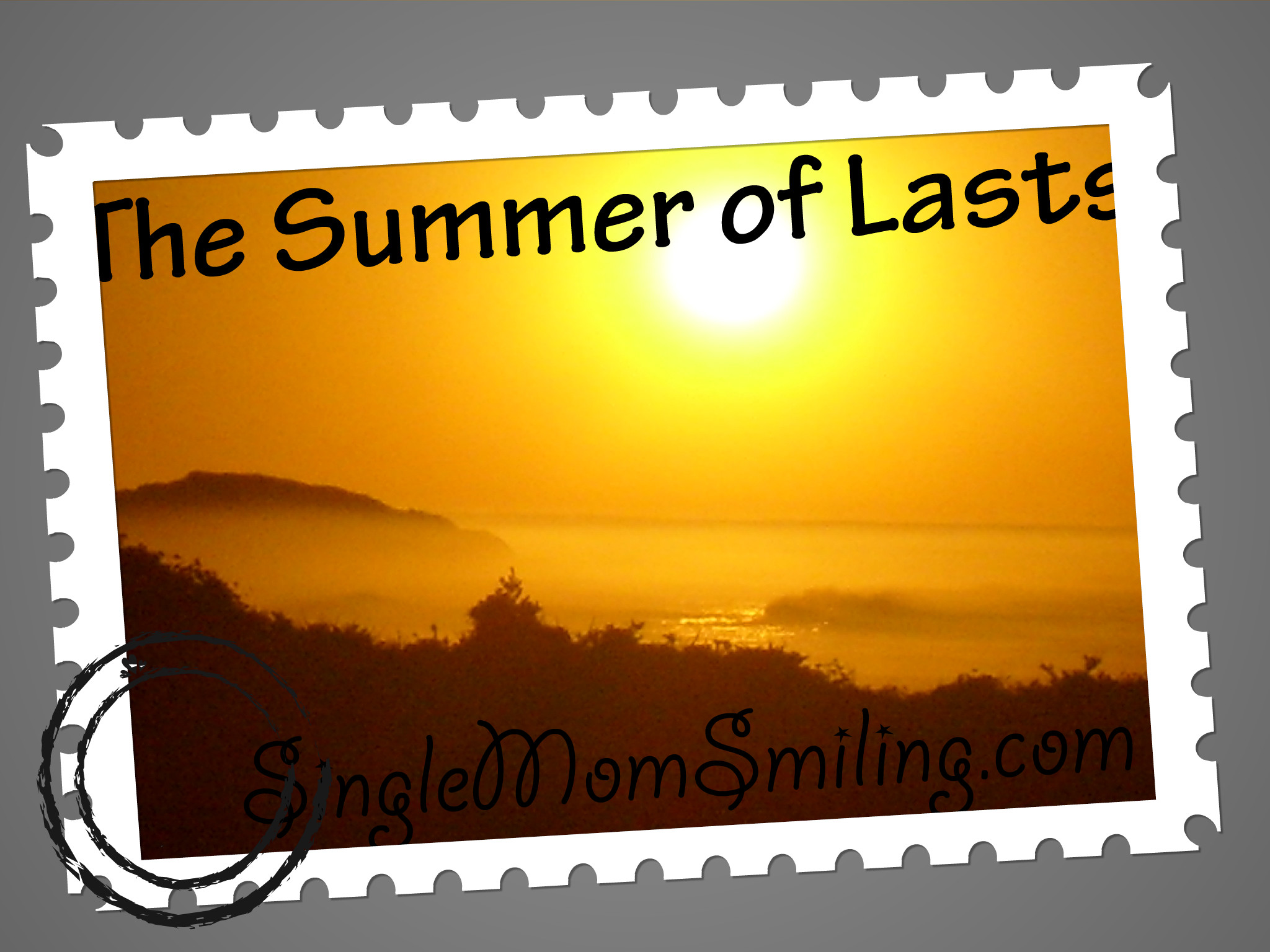 The Summer of Lasts…