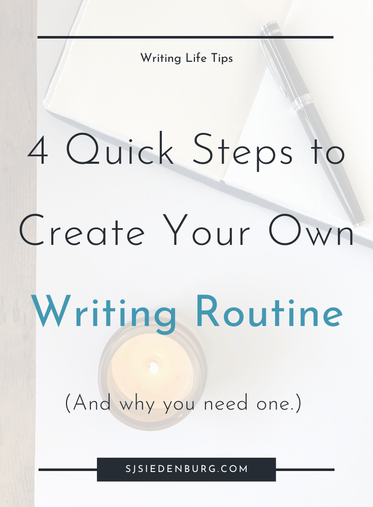 4 Quick Steps to Create Your Own Writing Routine