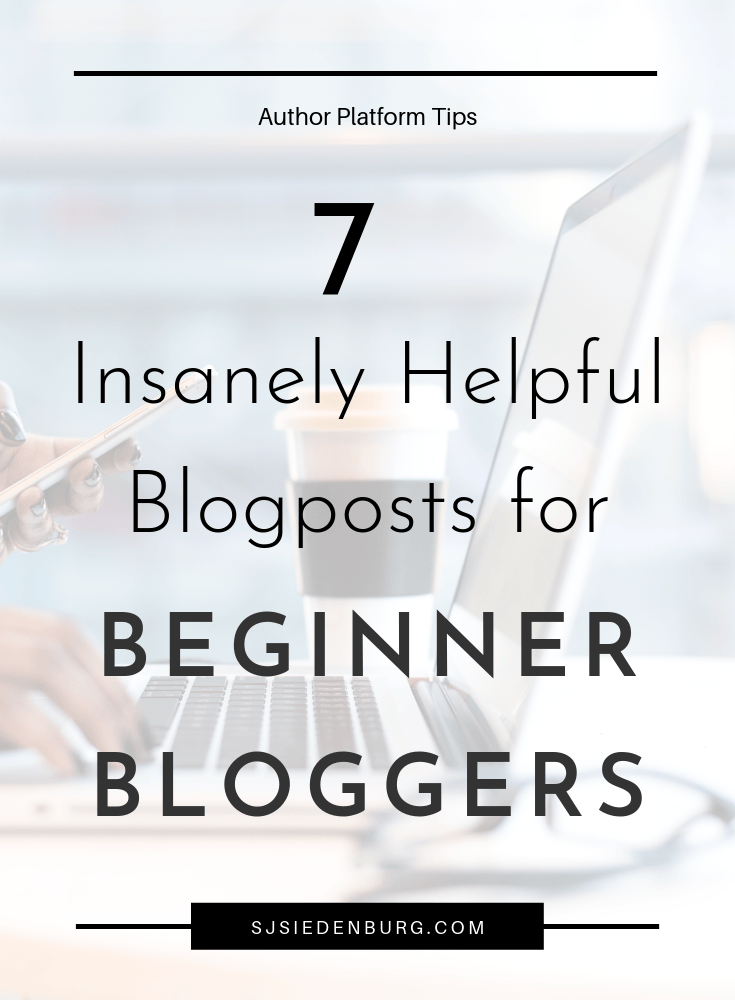 7 Insanely Helpful Blogposts for Beginner Bloggers