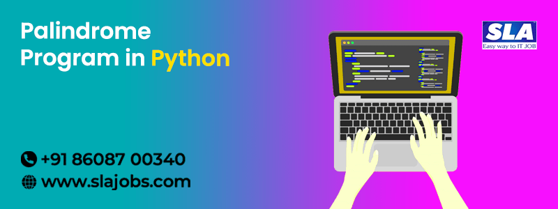 Palindrome Program in Python Palindrome In Python