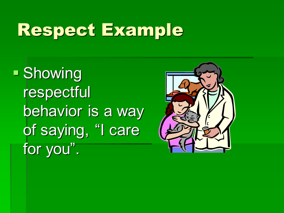Your english privileges are revoked! Character Education Respect - Presentation English Language
