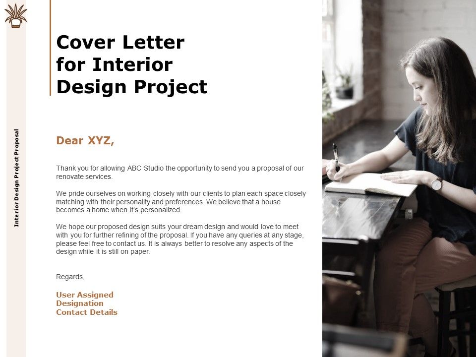Interiordesigninspiration.net people with no formal design training—and that describes most homeowners— often have difficulty expressin. Cover Letter For Interior Design Project Designation Ppt Powerpoint Presentation Slides Visual Powerpoint Presentation Templates Ppt Template Themes Powerpoint Presentation Portfolio