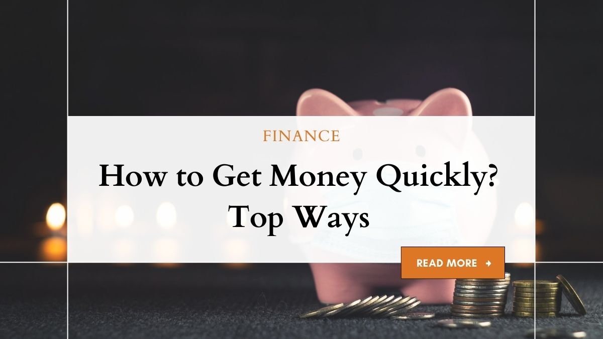 How To Get Money Quickly Top Ways Smartly Guide How To Get Money Quickly 
