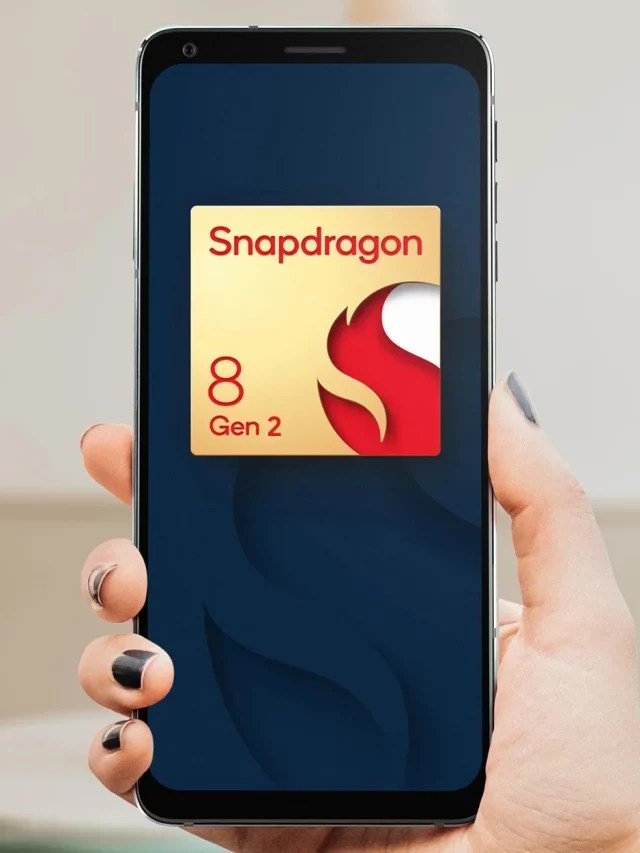 Snapdragon 8 Gen 2 लॉन्च : जानें इसके ख़ास फ़ीचर