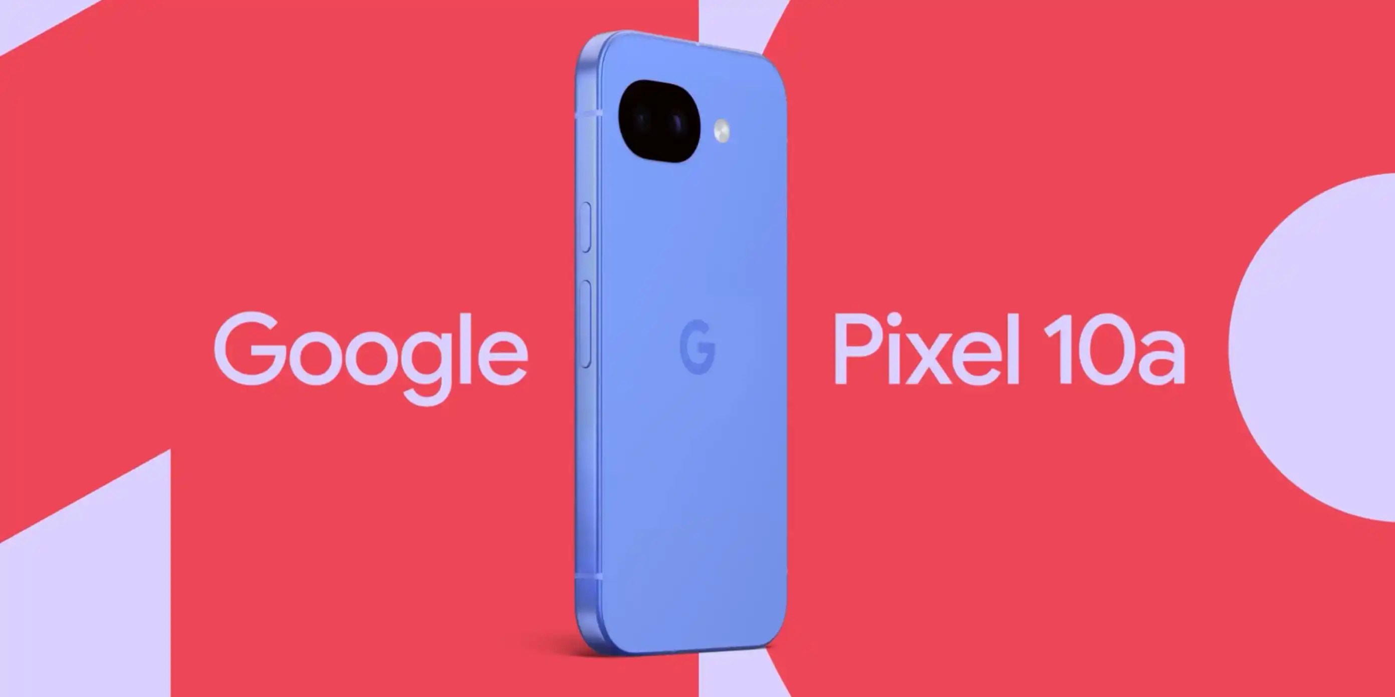 Google Pixel 10a