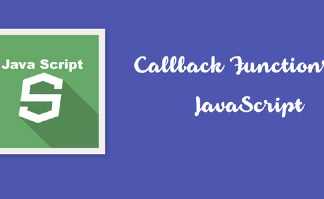 Callback Functions In JavaScript