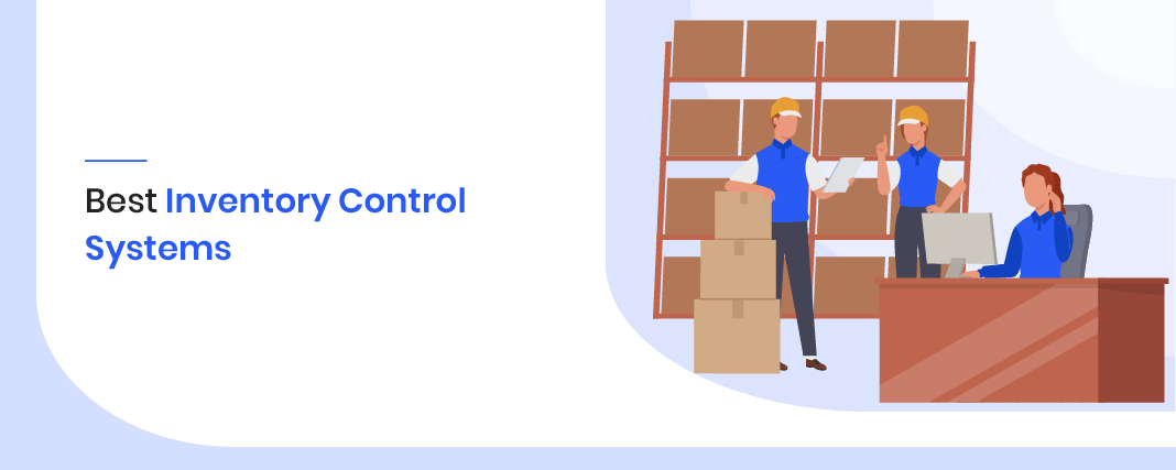 An inventory control system is a technology solution that manages and tracks a company's goods through the supply chain. 10 Best Inventory Control Systems