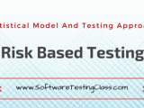 Risk Based Testing Statistical Model Testing Approach Software
