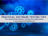 20 Practical Software Testing Tips To Test Any Application