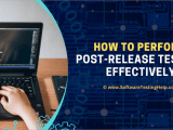 Post Production Release Testing Verification Validation