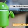 Android App Testing Tutorial: A Beginners Guide