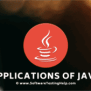 What Is Java Used For: 12 Real World Java Applications