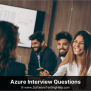 Top 27 Azure Interview Questions And Answers