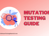Mutation Testing Guide What You Should Know