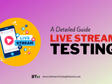 What Is Live Stream Testing How To Perform It