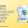 Mobile Application Security Testing (MAST) | Detailed Guide