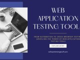 Web Application Testing Tools An In Depth Comparison And Review