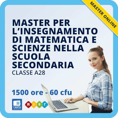 Master per A28 – L’insegnamento di matematica e scienze nella scuola secondaria di I grado