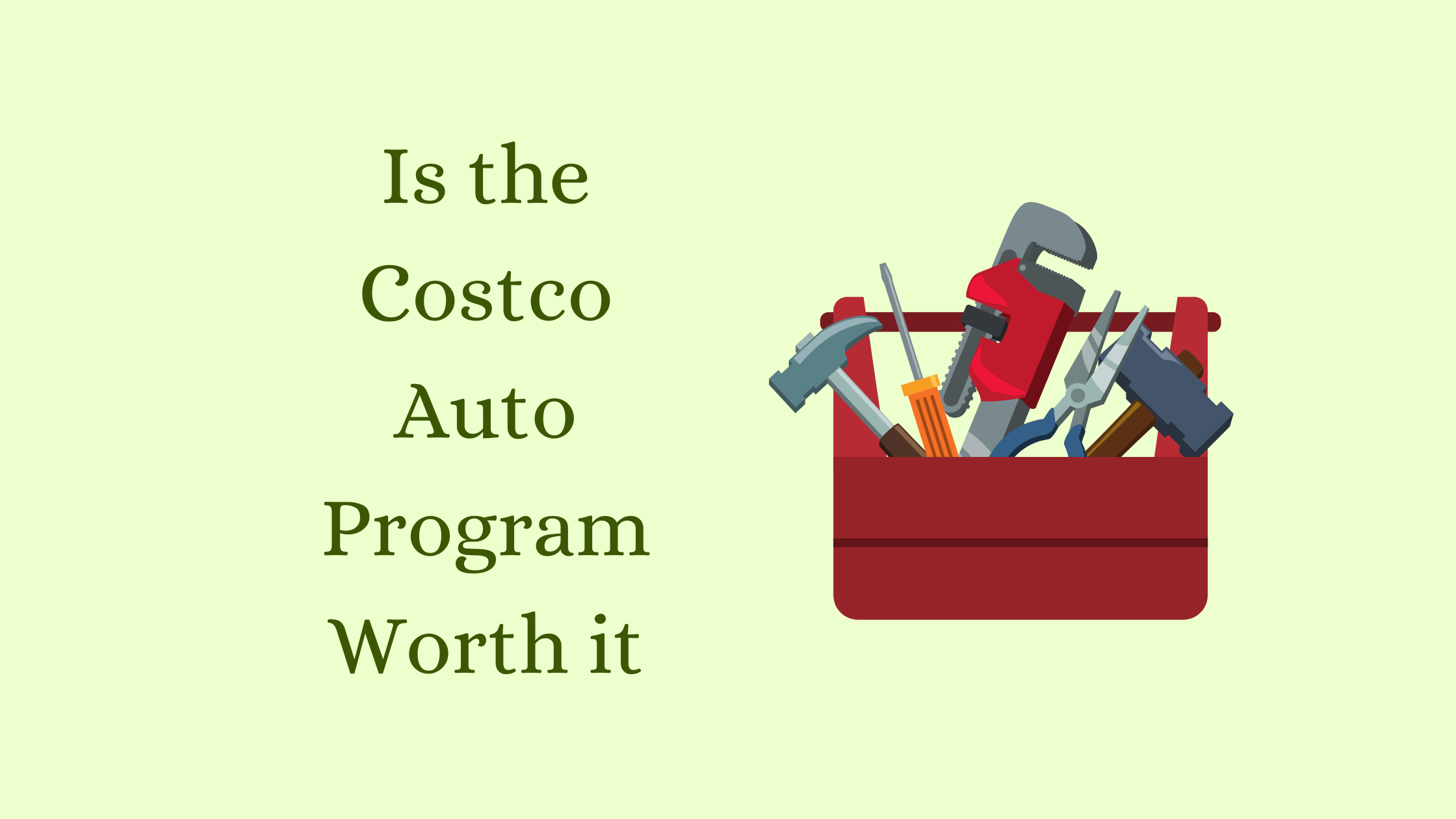 What is included in the costco auto program? [full guide]