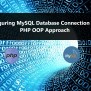 Configuring MySQL Database Connection Using PHP OOP Approach Tutorial ...