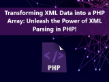 Transforming Xml Data Into A Php Array Unleash The Power Of Xml