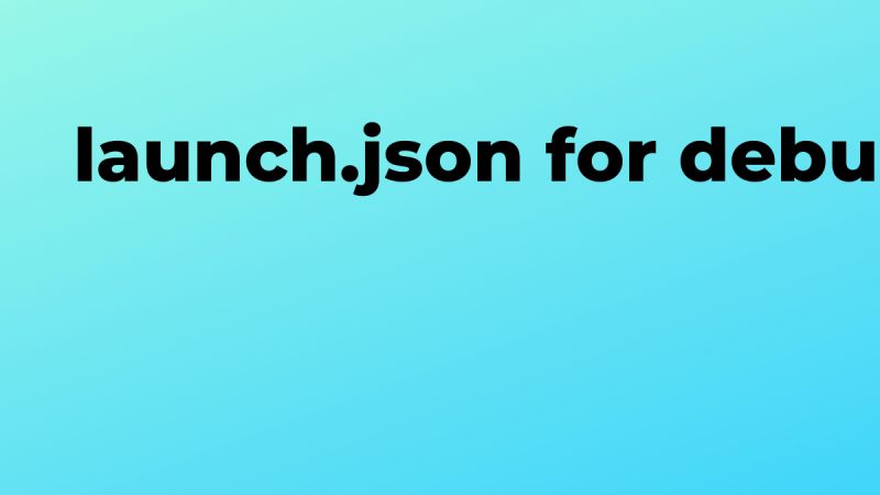 Vscode Vue Launch Json Vscode Vue Csdn - Mountain Photos - Modern HD Collection