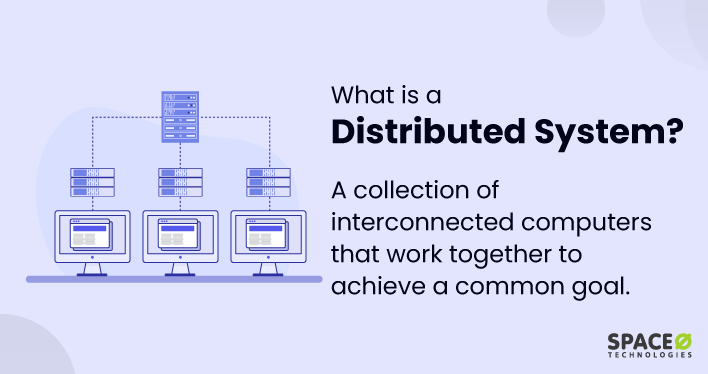 What is a distributed system? [definition + types]