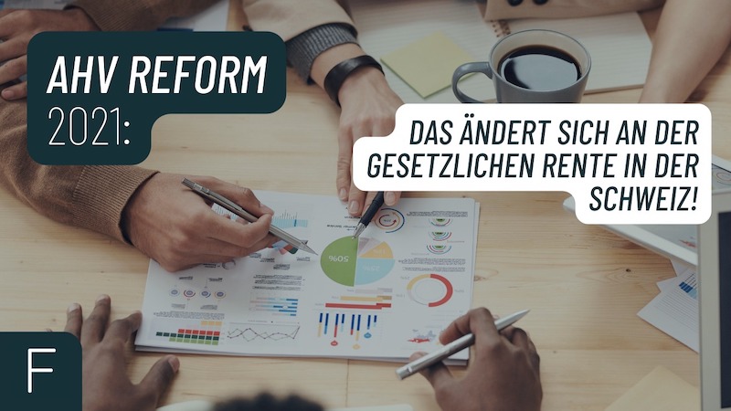 AHV-Reform Schweiz: Das steckt hinter der AHV-Reform 2021