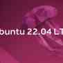 Ubuntu 22.04 LTS (Jammy Jellyfish)