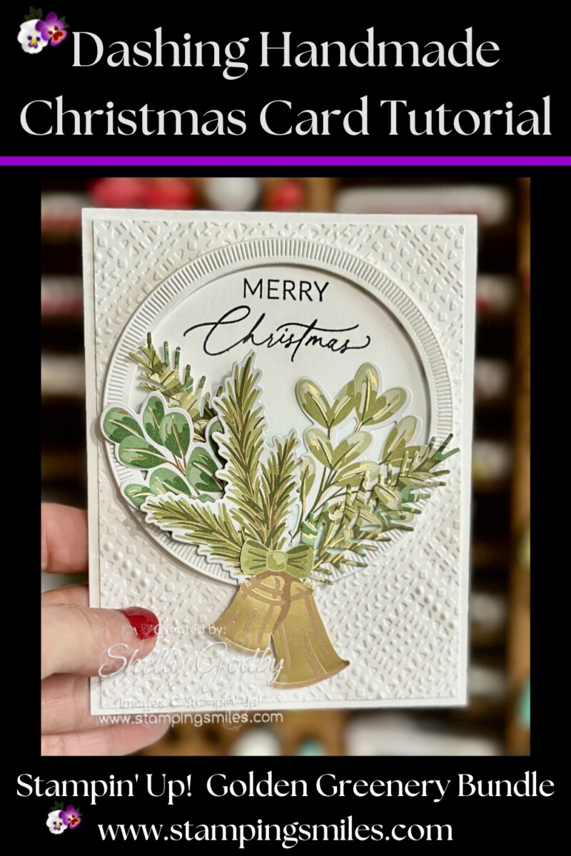 Dashing Handmade Christmas Card with Stampin’ Up! Golden Greenery Bundle