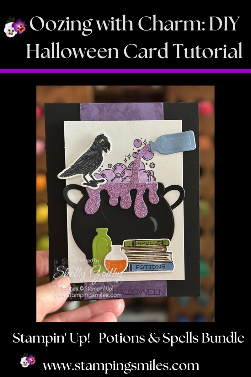 Oozing with Charm: DIY Halloween Card with Stampin’ Up! Potions & Spells