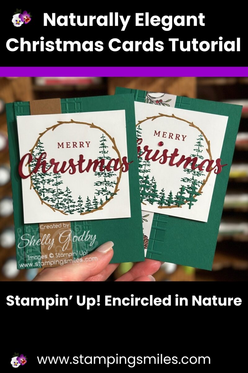 Naturally Elegant Christmas Card: Stampin’ Up! Encircled in Nature