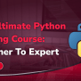 The Ultimate Python Hacking Course: Beginner To Expert