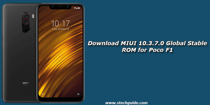 Download Miui 10 3 7 0 Global Stable Rom For Poco F1