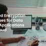 Advanced Encryption Techniques For Data Science Applications In The Cloud