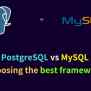 PostgreSQL Vs MySQL: Which Database Is Right For Your Project?