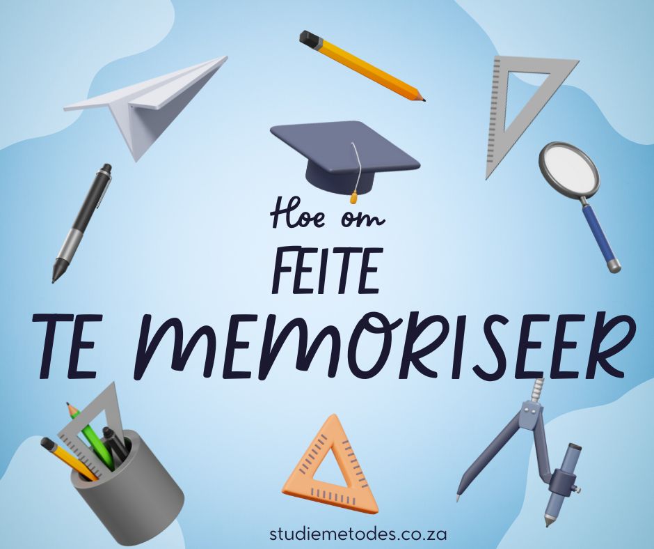 hoe om feite te memoriseer