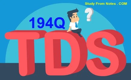 TDS on Goods –  Section194Q
