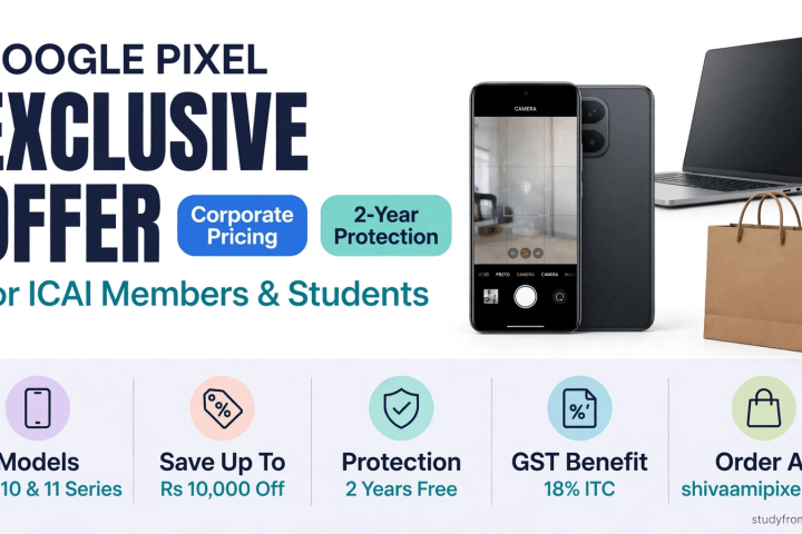 ICAI Google Pixel Offer for CA Members and Students: Prices, Pixel 11 and Benefits