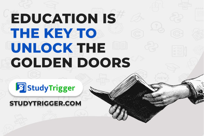 Education is the key to unlock the golden doors