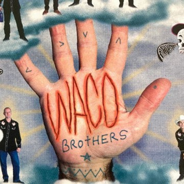 Thumbnail for Episode 2113: Perfect Pop: Waco Brothers “Death of Country Music”