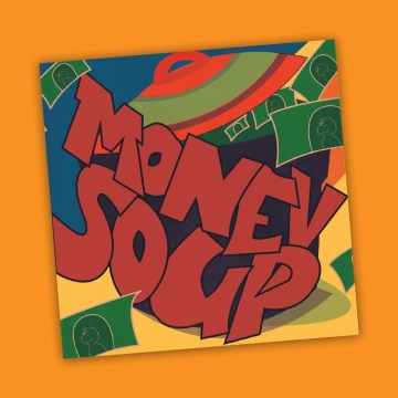 Thumbnail for Episode 2138: Money Soup – A Suburbs Fest Preview