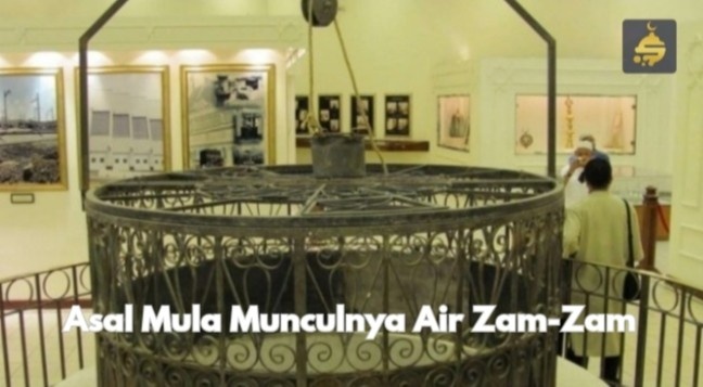 Awal Mula Munculnya Air Zam-zam