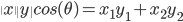 \|x\|\|y\|cos(\theta) = x_1y_1 + x_2y_2