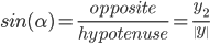  sin(\alpha) =\frac{opposite}{hypotenuse} = \frac{y_2}{\|y\|}