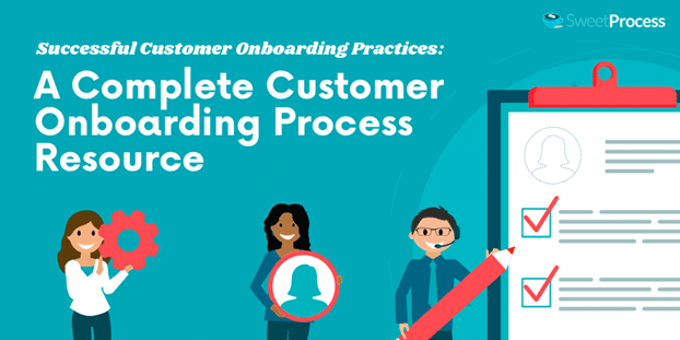 I have been saying for at least 30 years. Customer Onboarding A Complete Customer Onboarding Process Resource For 2021