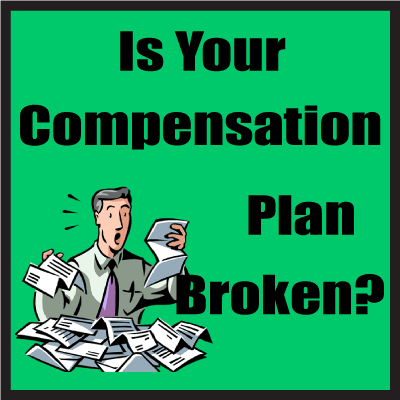 Is your compensation plan broken?